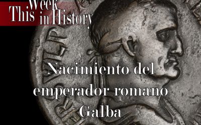 Nacimiento del emperador romano Galba