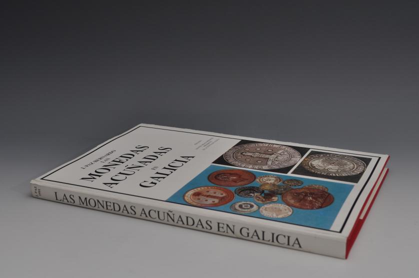 472   -  Monedas acuñadas en Galicia. Jaime Paz Bernardo.